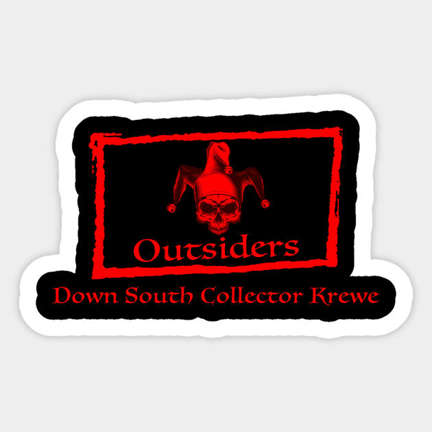 The Outsiders Krewe Sticker by Down South Collector Krewe